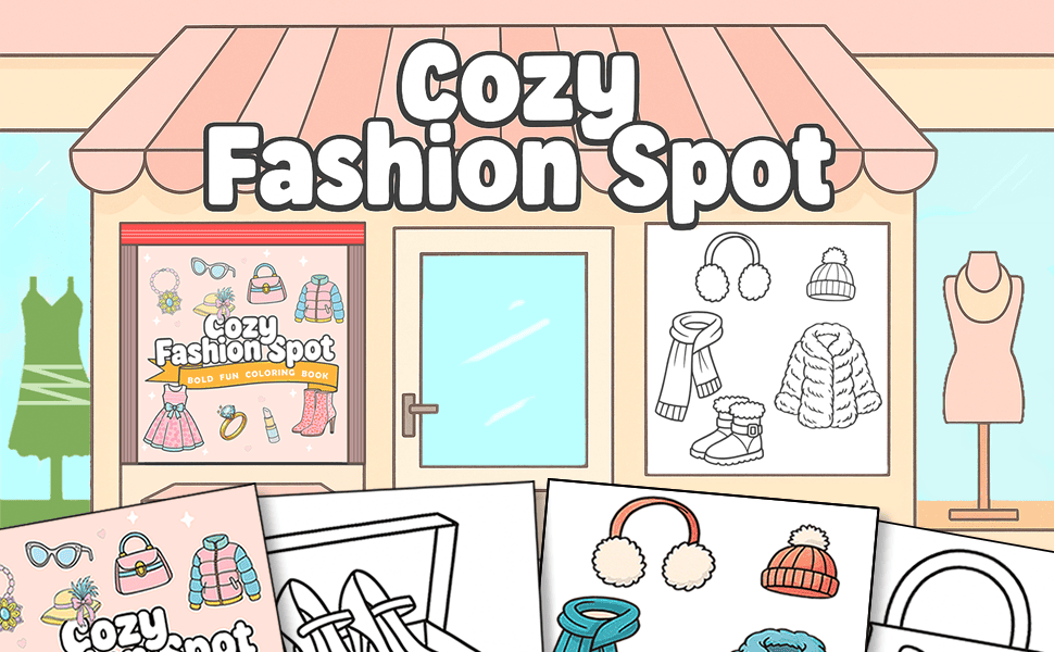 Cozy Fashion Spot - Bold Fun Coloring Book